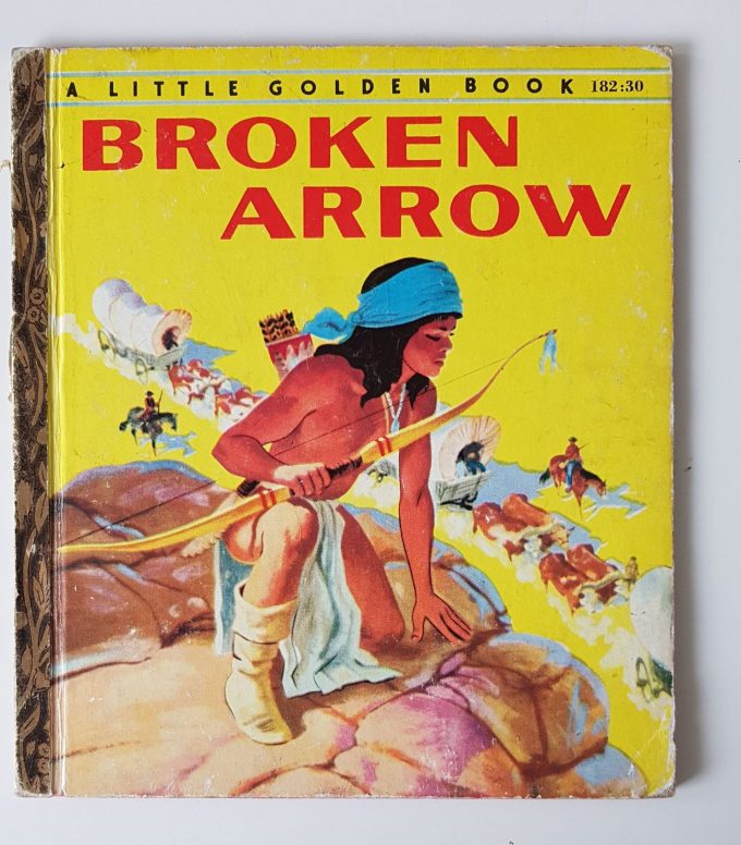 Little Golden Books: Broken Arrow. 1