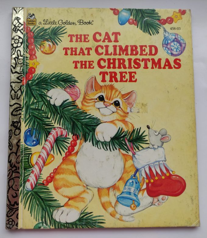 Little Golden Books: The Cat that Climbed the Christmas Tree. 1