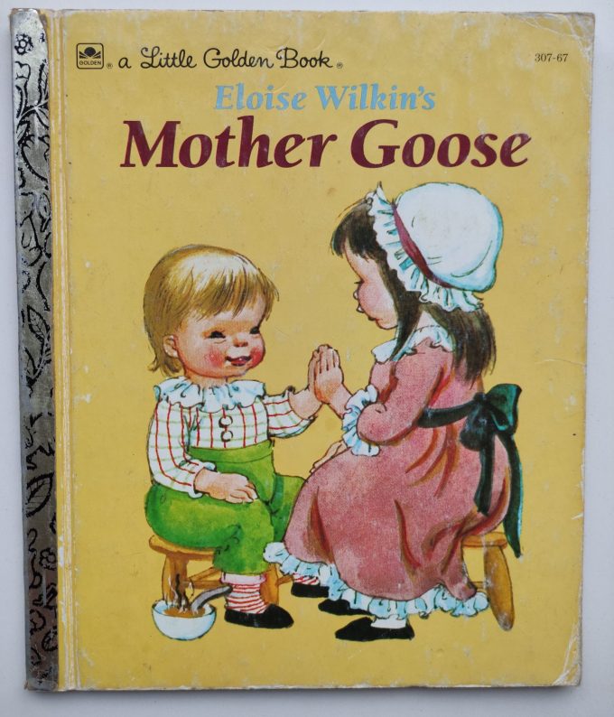 Little Golden Books: Eloise Wilkin's Mother Goose. 1