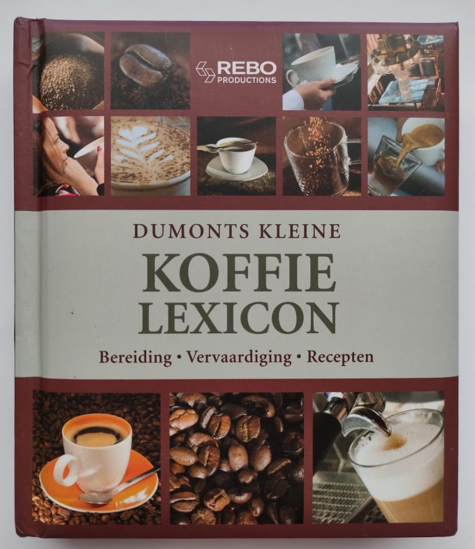 Tobias Pehle. Dumonts kleine Koffie Lexicon, (Bereiding, Vervaardiging, Recepten) (Boek) 1