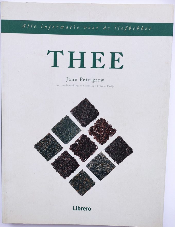 Jane Pettigrew. Thee, Alle Informatie voor de liefhebber. (Boek) 1